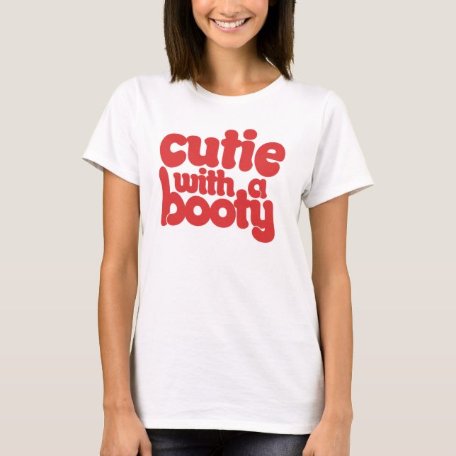 Camiseta Cutie com um BOOTY (Frente)