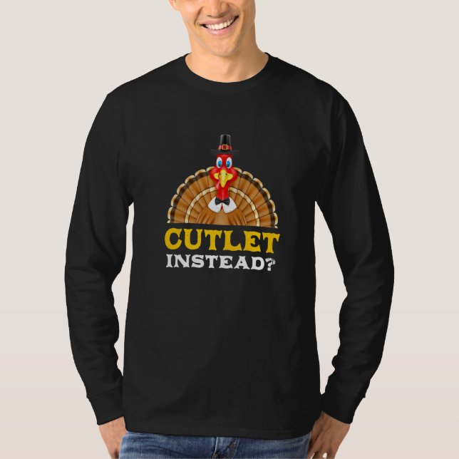 Camiseta Cutlet Em Vez De Carne Negra De Ação De Graças Sex (Frente)
