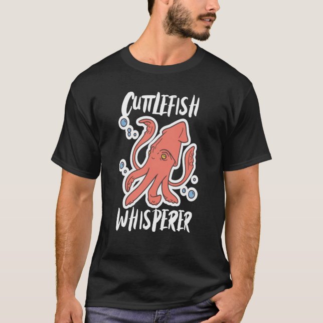 Camiseta Cuttlefish Whisperer Squid Cuttlefish (Frente)