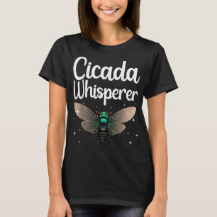 Camiseta Cuz Cicada Whisperer Design Cicada Lover