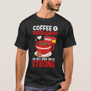 Camiseta Cyber Security Hacking IT Coffee Passwords Best Wh