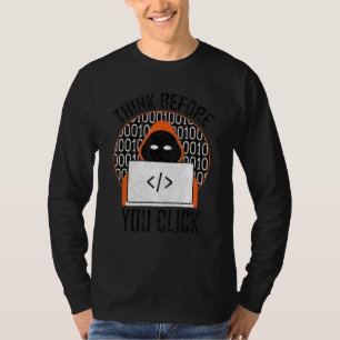 Camiseta Cybersecurity Engraçado Pense Antes De Clicar Em T