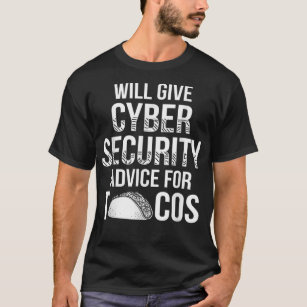 Camiseta Cybersecurity IT Analyst Tacos Certified Tech Secu