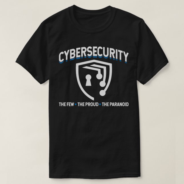 Camiseta Cybersecurity Poucos Orgulhosos Paranoicos Safer I (Frente do Design)