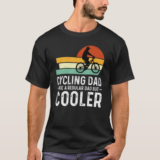 Camiseta Cycling Dad Like A Regular Dad But Cooler  Cyclist (Frente)