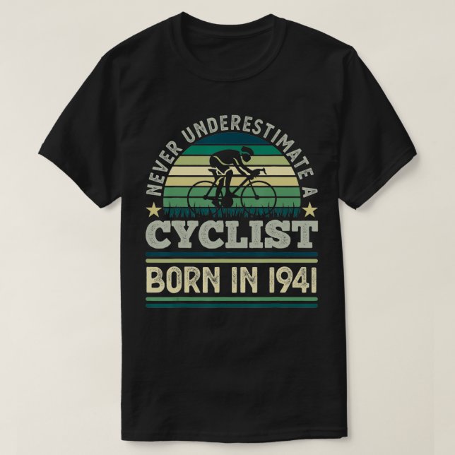 Camiseta Cyclist born 1941 80th Birthday Gift Cycling Dad  (Frente do Design)