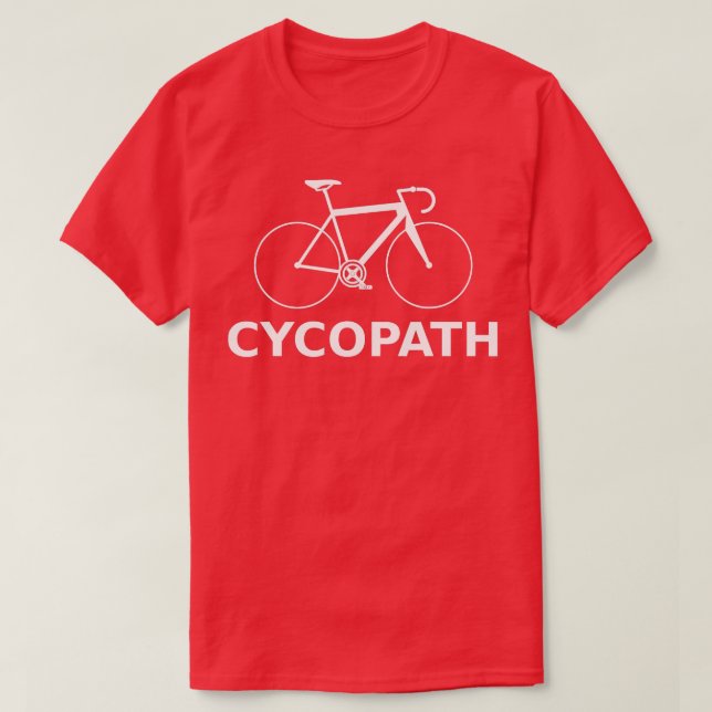 Camiseta Cycopath Funny Bicicleta Ciclista Humor Gift (Frente do Design)