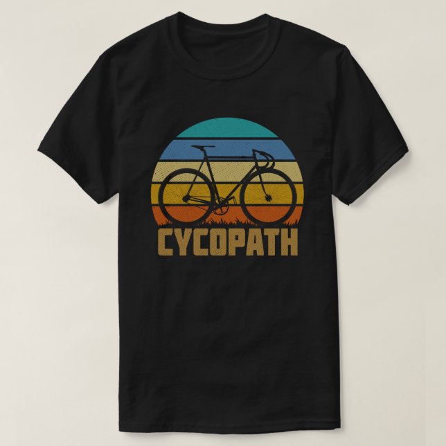 Camiseta Cycopath Funny Ciclismo Ciclista Humor Gift (Frente do Design)