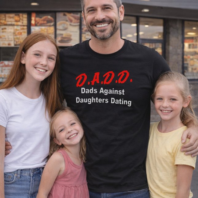 Camiseta D.A.D.D. Dads Against Daughters Dating (Criador carregado)