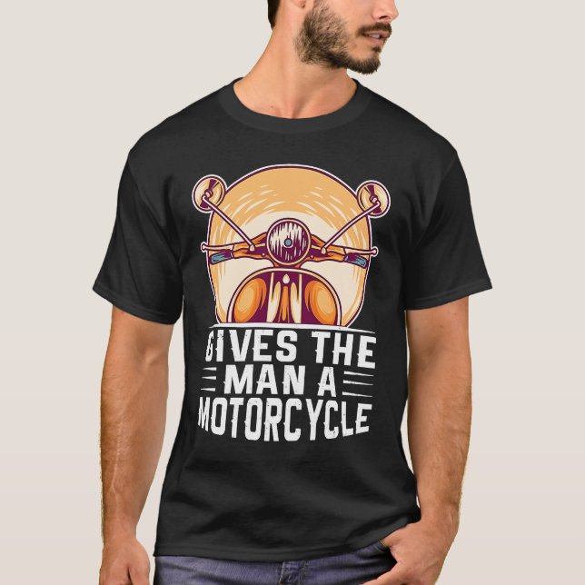 Camiseta Dá Ao Homem Uma Moto (Frente)