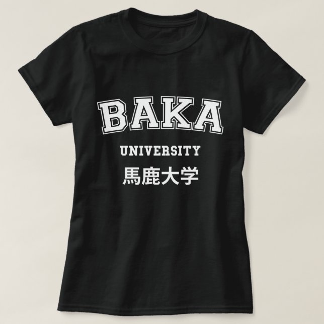 Camiseta da BAKA UNIVERSITY (Frente do Design)