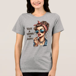 Camiseta da Garota Retro Sassy - Espere um minuto 