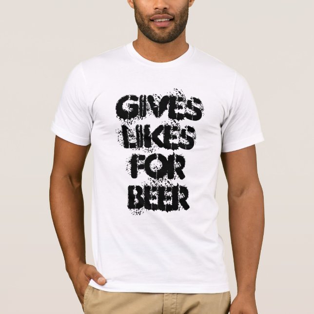 Camiseta Dá Gostas de Cerveja - slogan divertido (Frente)