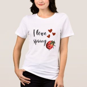 Camiseta da Joaninha 🐞 Eu Amo a Primavera – 