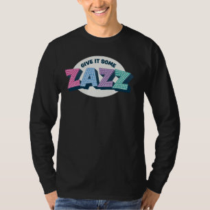 Camiseta Dá-Lhe Um Zazz! Teatro Musical - Baile de formatur
