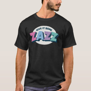Camiseta Dá-Lhe Um Zazz! Teatro Musical - Baile de formatur