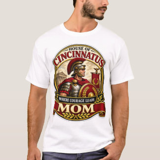 Camiseta da Mãe da Casa de Cincinnatus