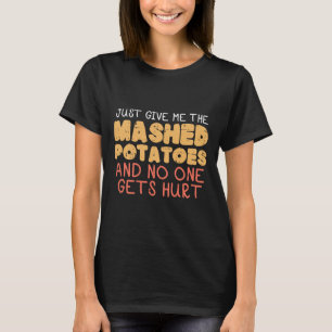 Camiseta Dá-Me Batatas Molhadas Engraçado Homens De Ação De