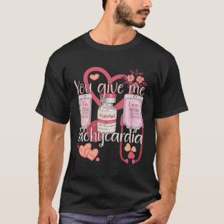 Camiseta Dá-Me Enfermeira De Taquicardia Para Homens E Mulh