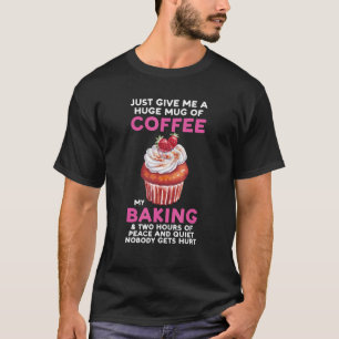 Camiseta Dá-Me Um Grande Monte De Café, O Meu Cozinheiro