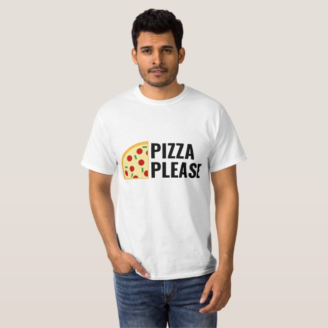 Camiseta Da pizza t-shirt por favor (Frente Completa)