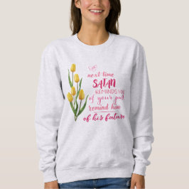 Camiseta Da Próxima Vez Que Satanás Te Lembre