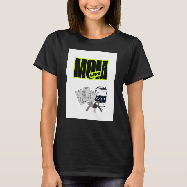 Camiseta da Vida Divertida de Mãe (Frente)