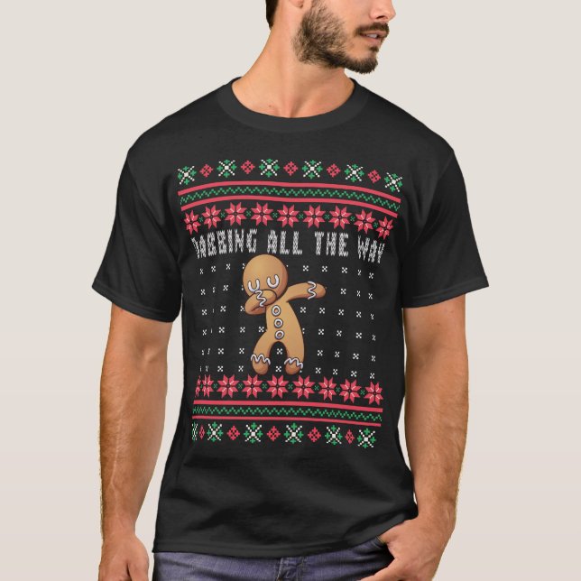 Camiseta Dabbing All Way Gingerbird Man Ugly Christmas (Frente)