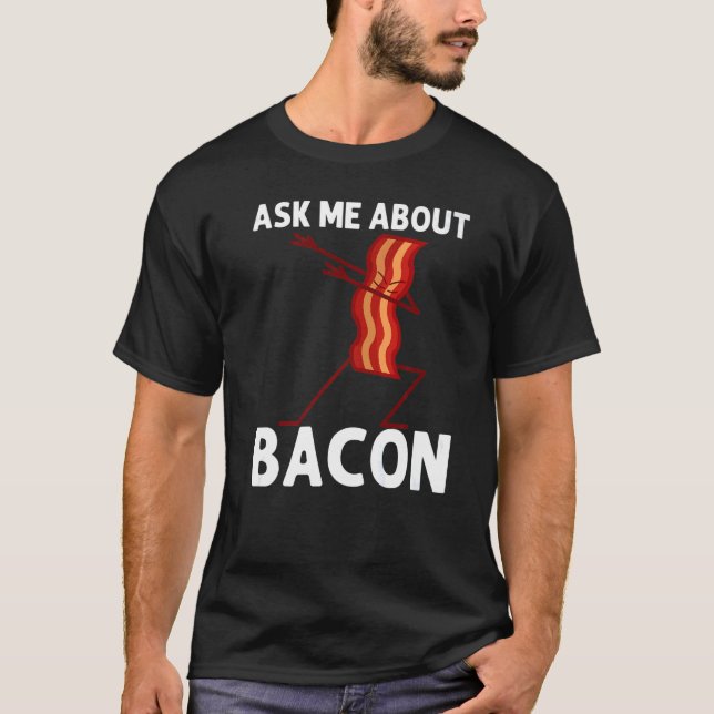 Camiseta Dabbing Bacon Pancetta Bacon Strips Men Mulheres 1 (Frente)