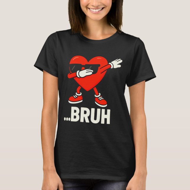 Camiseta Dabbing Heart Sungles Bruh Meme Funny Valentine  (Frente)