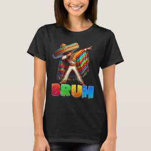 Camiseta Dabbing Mexicano Bruh Poncho Cinco De Mayo Men