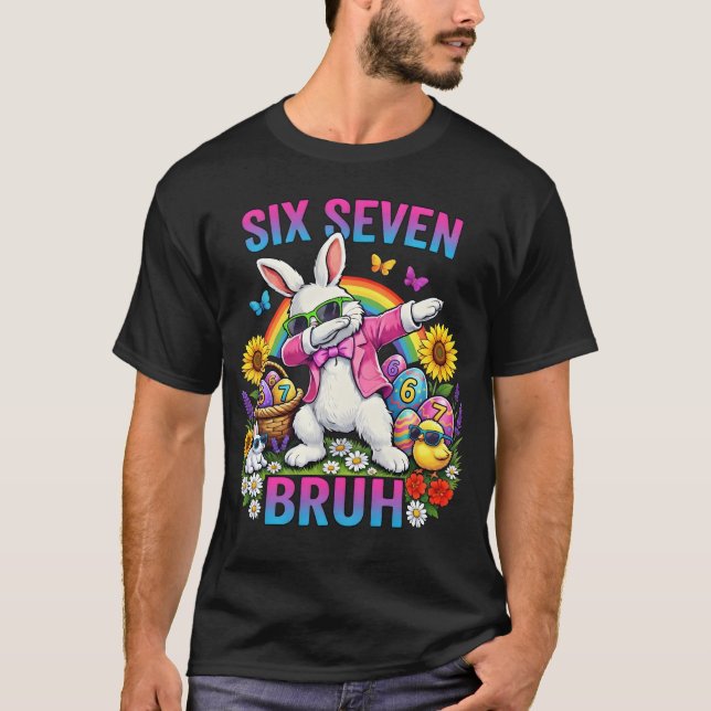 Camiseta Dabbing Rabbit Six Seven Bruh T-shirt (Frente)