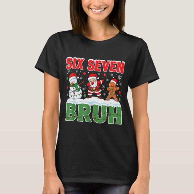 Camiseta Dabbing Santa Snowman 6 7 Meme Christmas Six Seven (Frente)