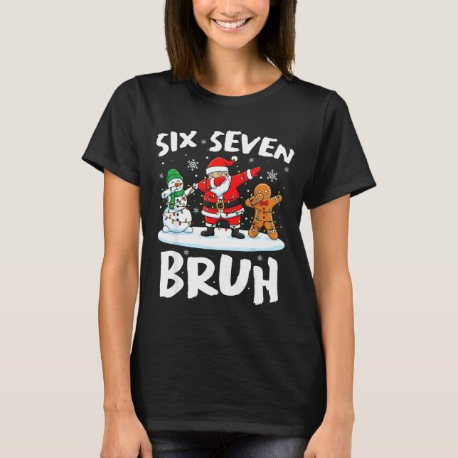 Camiseta Dabbing Santa Snowman 6 7 Meme Christmas Six Seven (Frente)