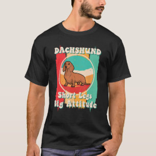 Camiseta Dachshund Curto Pernas Grande Atitude Dachshund Mã