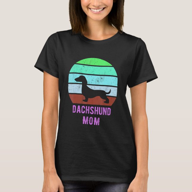 Camiseta Dachshund Dog Mom Mama Weiner Dog Owner (Frente)