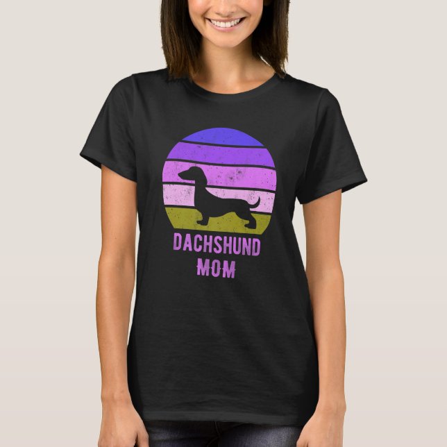 Camiseta Dachshund Dog Mom Mama Weiner Dog Owner (Frente)