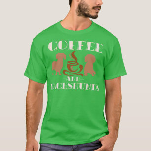 Camiseta Dachshund E Café Dachshund