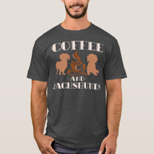 Camiseta Dachshund E Café Dachshund 2