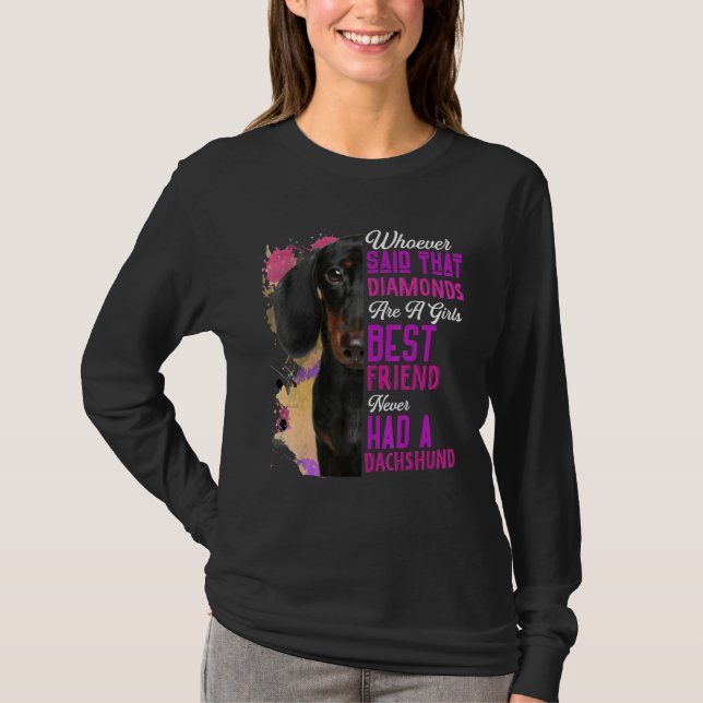 Camiseta Dachshund É Uma Menina, Melhor Amiga, Cachorro Mãe (Frente)