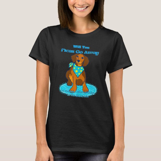 CAMISETA DACHSHUND FUNNER WIENER DOG PET FLEAS VÃO EMBORA (Frente)