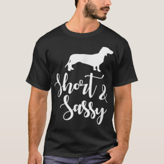 Camiseta Dachshund Owner , Short & Sassy Doie Cute Engraçad