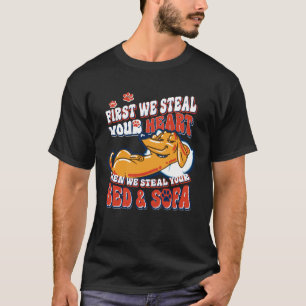 Camiseta Dachshund Primeiro Roubamos Seu Coração E Depois R