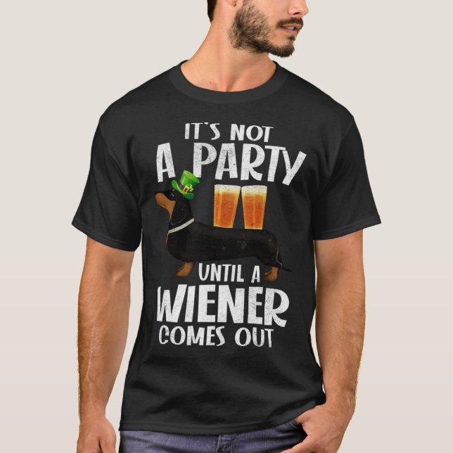 Camiseta Dachshund St Patricks Day Not Party Until Wiener C (Frente)