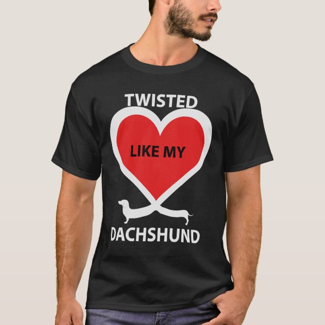 Camiseta Dachshund Twisted Como Meu Dachshund (Frente)
