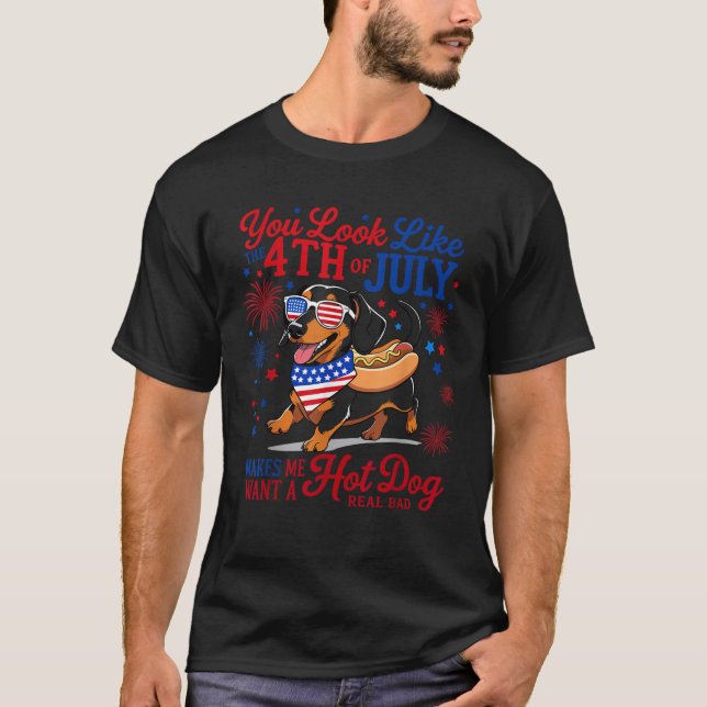 Camiseta Dachshund You Look Like 4th Of July Makes Me Want  (Frente)