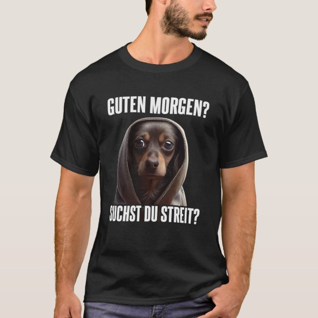 Camiseta Dackel Spruch Lustig Geschenk I Guten Morgen 1 (Frente)