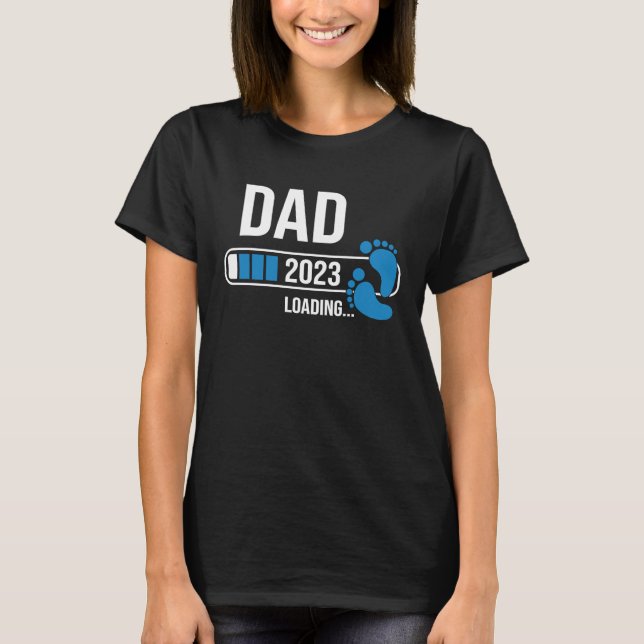 Camiseta Dad 2023 Loading Expect Baby For Soon To Be Father (Frente)
