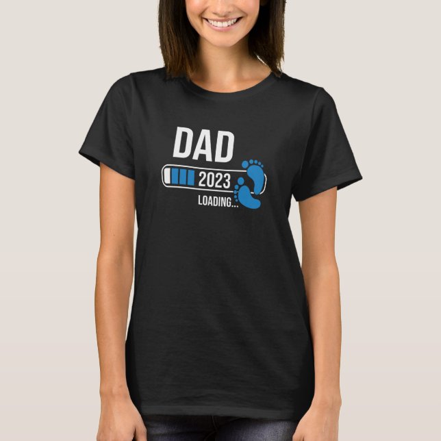 Camiseta Dad 2023 Loading Expect Baby For Soon To Be Father (Frente)