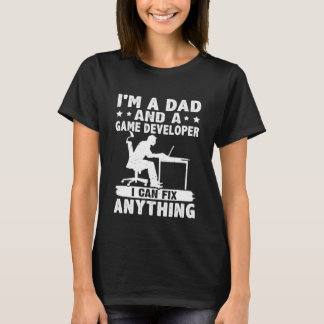 Camiseta Dad And A Game Developer I Can Fix Anything